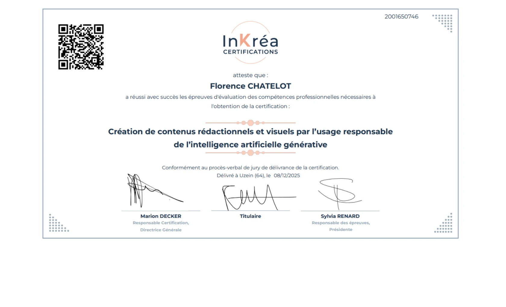 Certificat InKréa Certifications — Création de contenus rédactionnels et visuels par l'usage responsable de l'intelligence artificielle générative — Florence Chatelot — délivré le 08/12/2025